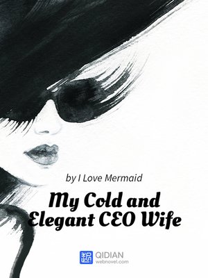 cover image of My Cold and Elegant CEO Wife 5